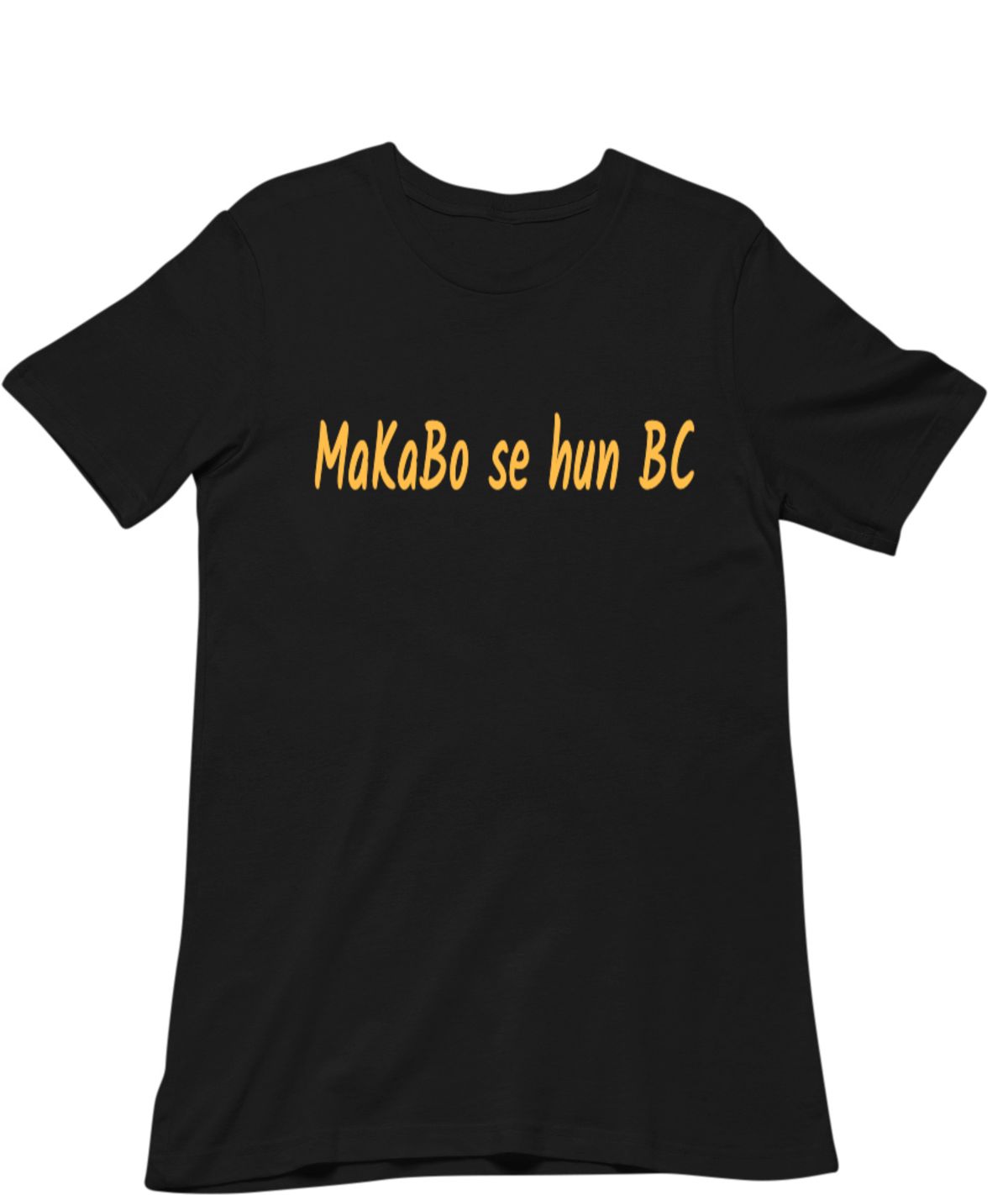 Funny Mumbai t-shirt for Malad Kandivali Borivali locals. MaKaBo se hun BC desi humor tee. Perfect gift for Mumbai suburbs people and Western line commuters